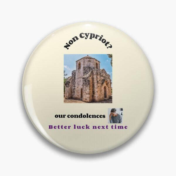 Item preview, "Condolences to non Cypriots"  (black text) designed and sold by skoumpourdides.