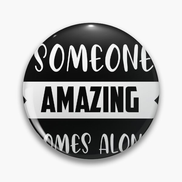 Item preview, once in a while someone amazing comes along and here i am designed and sold by Art Wear.
