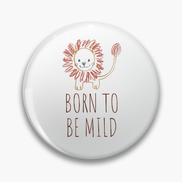 Item preview, Born to be mild designed and sold by LittleNathan.