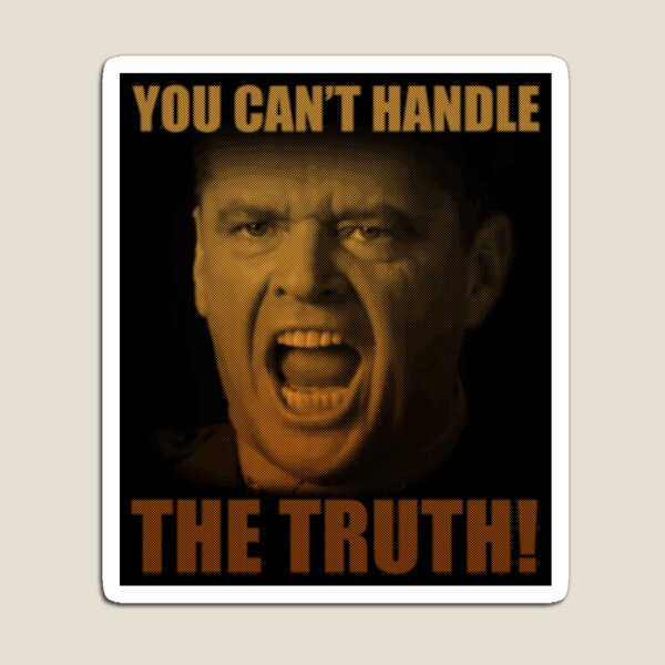 Item preview, You Can't Handle The Truth #4 designed and sold by Aleksandar Kostjuk.