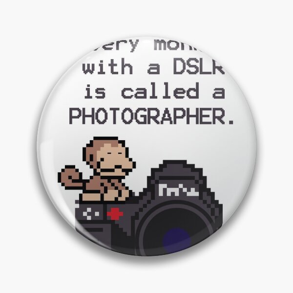 Item preview, Every Monkey With A DSLR Is A Photographer designed and sold by PapaBujuGaming.