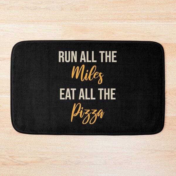 Item preview, Run All The Miles Eat All The Pizza designed and sold by TheBeastNation.