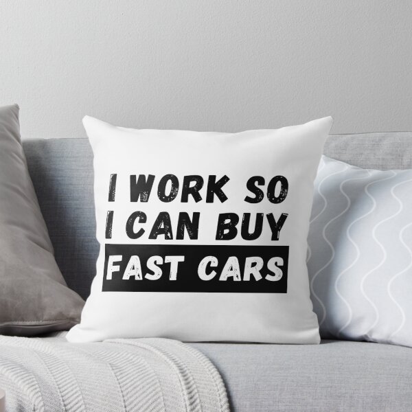 Item preview, I Work So I Can Buy Fast Cars designed and sold by Dedicated2Drive.