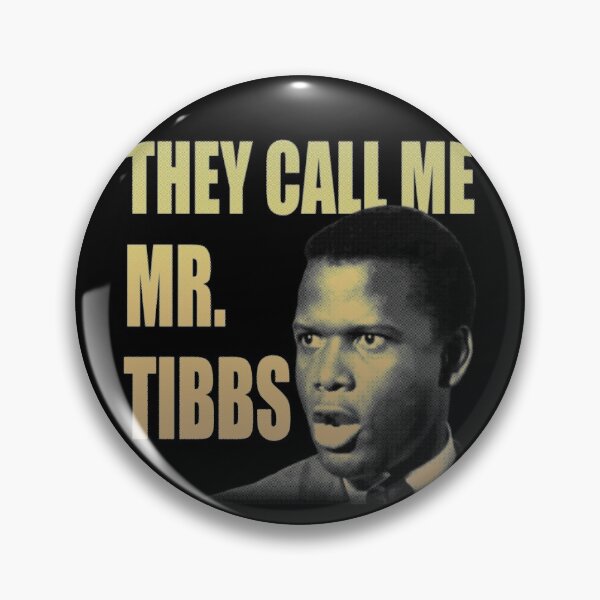 Item preview, They Call Me Mr Tibbs designed and sold by Aleksandar Kostjuk.