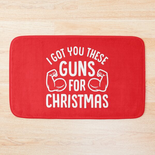 Item preview, I Got You These Guns For Christmas (Funny Christmas Gym Fitness) designed and sold by Brogress Project.