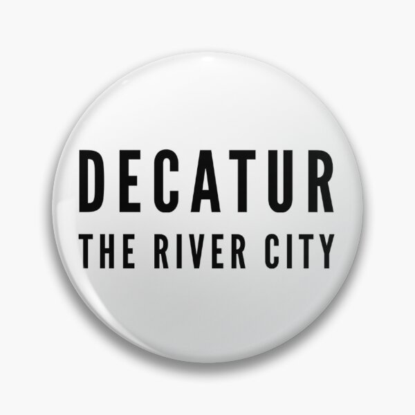 Item preview, Decatur- The River City design designed and sold by Kyle Root.