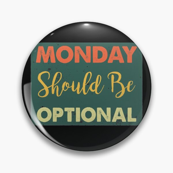 Item preview, Mondays Should Be Optional / Funny Vintage Office Work designed and sold by Amineharoni.