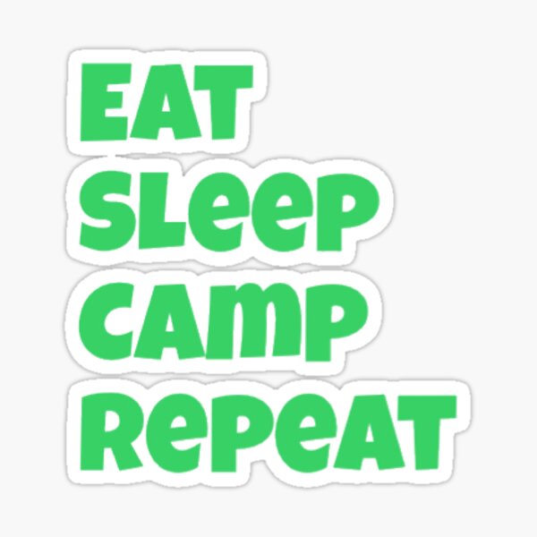 Item preview, Eat sleep camp repeat  designed and sold by cv.