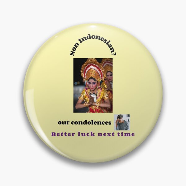Item preview, "Condolences to non Indonesians"  (black text) designed and sold by skoumpourdides.