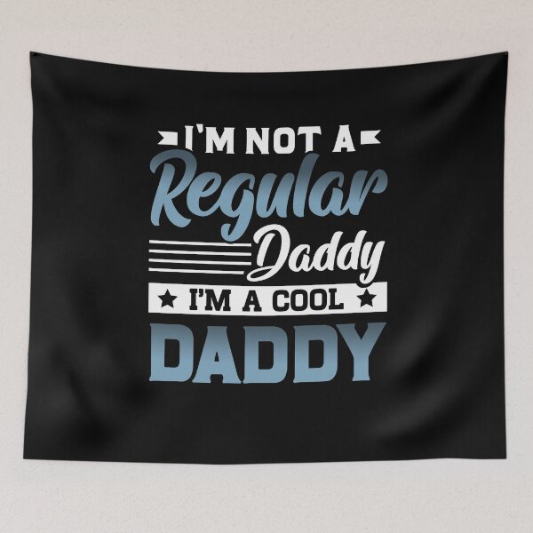 Item preview, I'm not a regular Daddy I'm a cool Daddy designed and sold by GACreative63.
