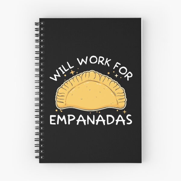 Item preview, Funny Will Work For Empanadas Mexican Food Lovers design designed and sold by jakehughes2015.