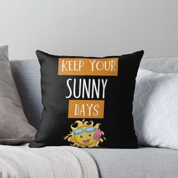 Item preview, Keep Your Sunny Days designed and sold by Martin-bivert.