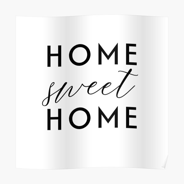 brutalt lort sengetøj Home sweet home,welcome calligraphy " Poster for Sale by MariaMarinova |  Redbubble