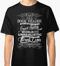 I'M A BOOK READER Classic T-Shirt