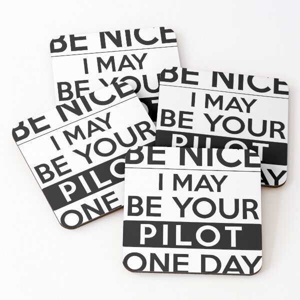Item preview, Be nice, I may be your pilot one day designed and sold by avionbubble.