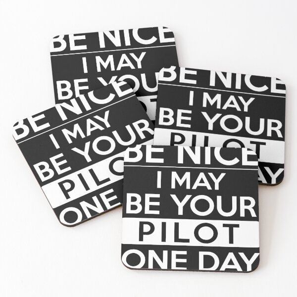 Item preview, Be nice, I may be your pilot one day designed and sold by avionbubble.