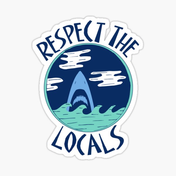 Item preview, respect the locals designed and sold by Julia Santos.