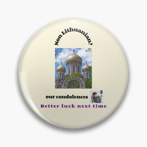 Item preview, "Condolences to non Lithuanians"  (black text) designed and sold by skoumpourdides.
