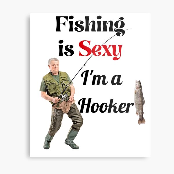 Fishing Sexy Metal Prints for Sale
