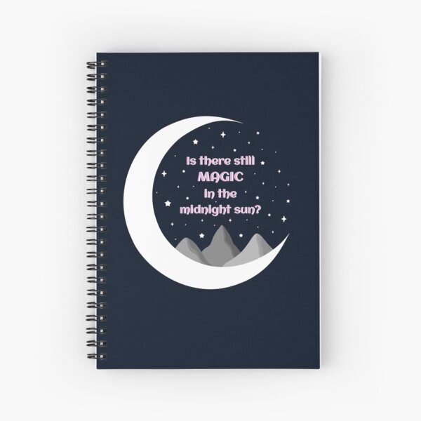 Is There Still Magic in The Midnight Sun Art/Wall Print Spiral Notebook