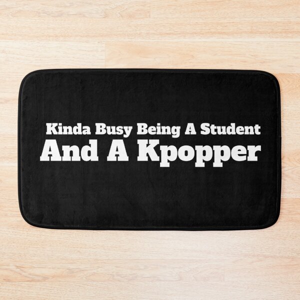 Item preview, Kinda Busy Being A Student And A Kpopper designed and sold by Edenjodie.