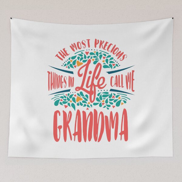 Item preview, The Most Precious Things in Life Call Me Grandma designed and sold by cidolopez.
