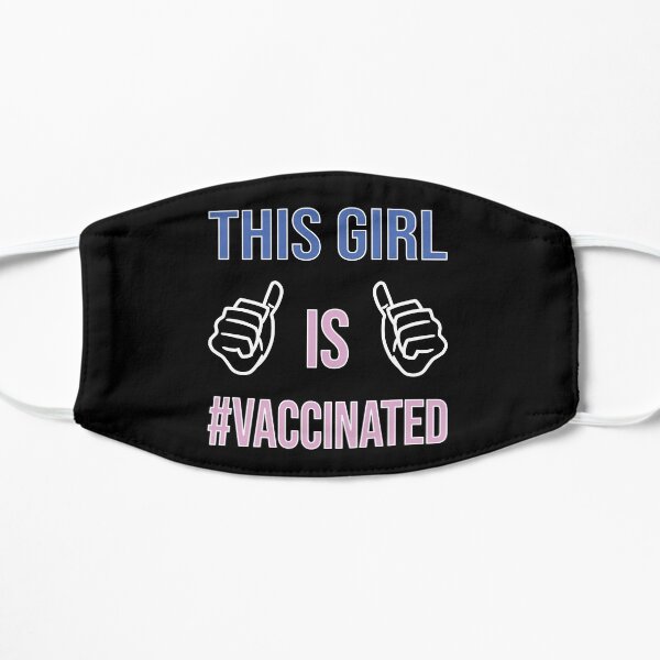 This Girl Is #Vaccinated - Thumbs up!! Flat Mask