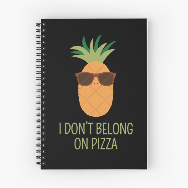 Item preview, No Pineapple, I Don’t Belong On Pizza, Hawaiian Pizza designed and sold by Maria Garcia.