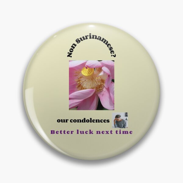 Item preview, "Condolences to non Surinamese"  (black text) designed and sold by skoumpourdides.