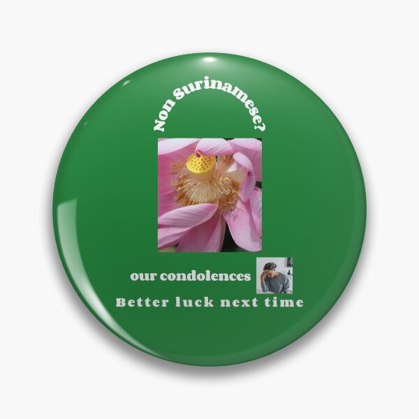Item preview, "Condolences to non Surinamese"  (white text) designed and sold by skoumpourdides.