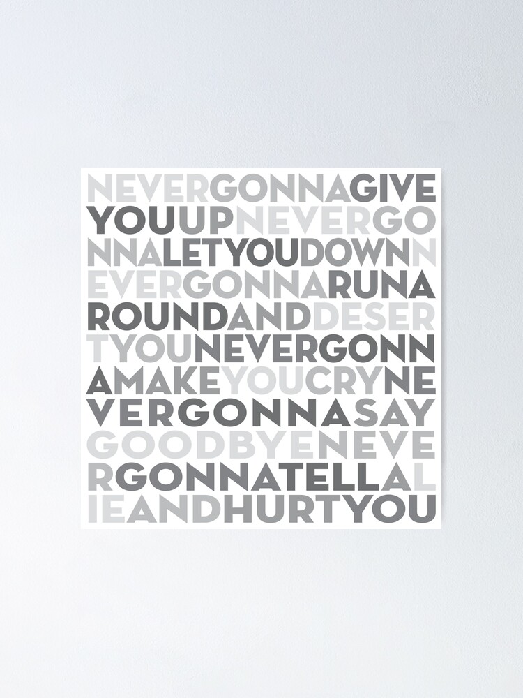 Rickroll Never Gonna Give You Up V3 Poster By X1brett Redbubble 6269