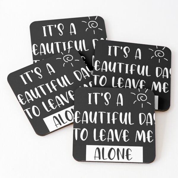 Item preview, It's a beautiful day to leave me alone designed and sold by Art Wear.