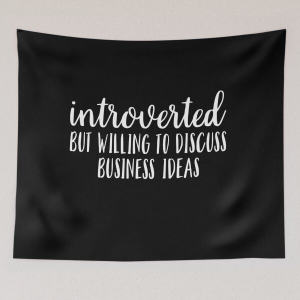 Item preview, Introverted But Willing To Discuss Business Ideas (White font) designed and sold by Comfy Creations.