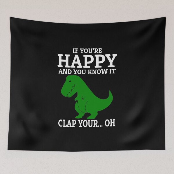 Item preview, T Rex If You're Happy and You Know It Clap Your Oh designed and sold by ThreadsNouveau.