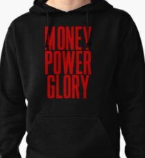 Money Power Glory Pullover Hoodie