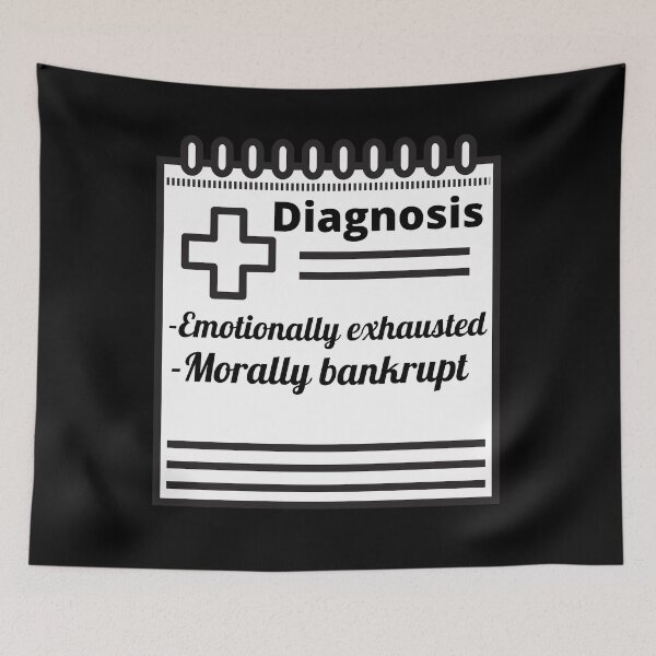 Item preview, Emotionally Exhausted And Morally Bankrupt designed and sold by Johan Liebert.