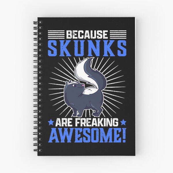 Item preview, Skunks are awesome Stink Badger Skunk saying designed and sold by madgrfx.