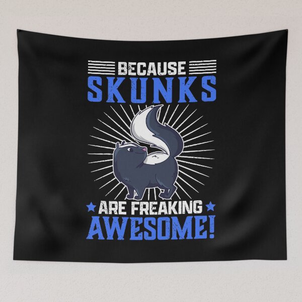 Item preview, Skunks are awesome Stink Badger Skunk saying designed and sold by madgrfx.