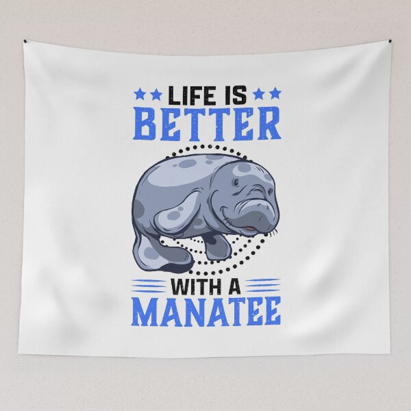 Item preview, Life is better with manatee marine mammals saying designed and sold by madgrfx.