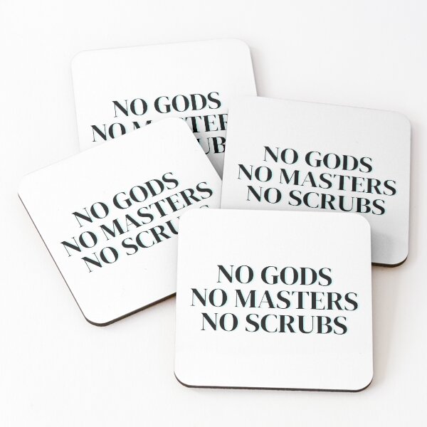 Item preview, No Gods No Masters No Scrubs designed and sold by StabbyCat.