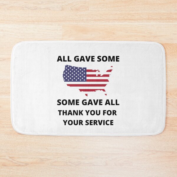 Item preview, All Gave Some Some Gave All Thank You For Your Service designed and sold by RGRamsey.