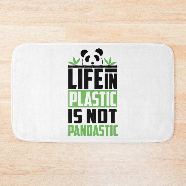 Item preview, Life in Plastic Is Not Fantastic | Panda pun designed and sold by Petra Becker.