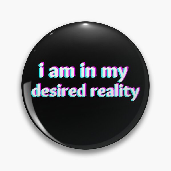 Item preview, I Am In My Desired Reality Reality Shifting designed and sold by Johan Liebert.