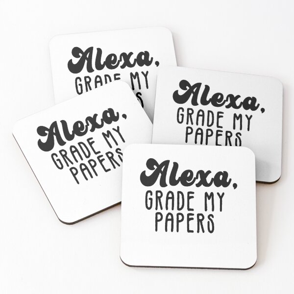 Item preview, Alexa, grade my papers funny teacher/educator tshirt, sticker, bottle designed and sold by Paintingladycat.