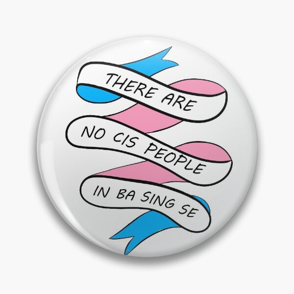 Item preview, There are no cis people in Ba Sing Se designed and sold by saturn-leia.