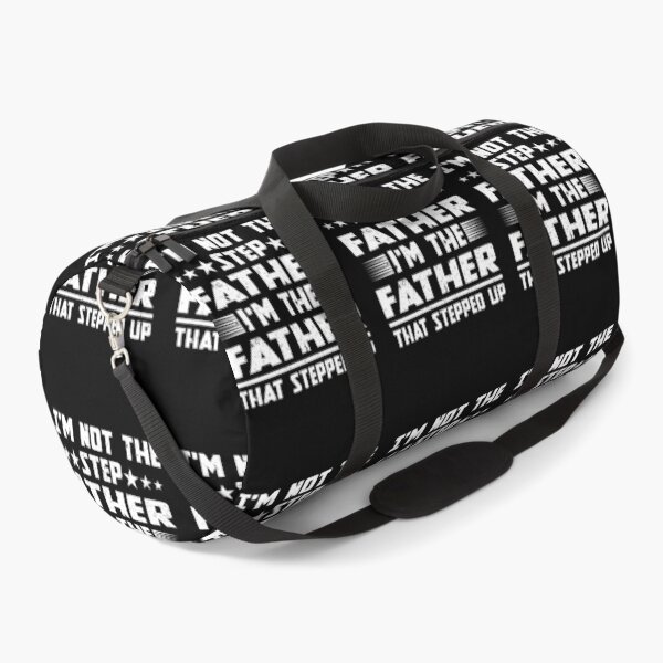 Item preview, I'm Not The Stepfather I'm The Father That Stepped Up designed and sold by Apoorv Choudhary.