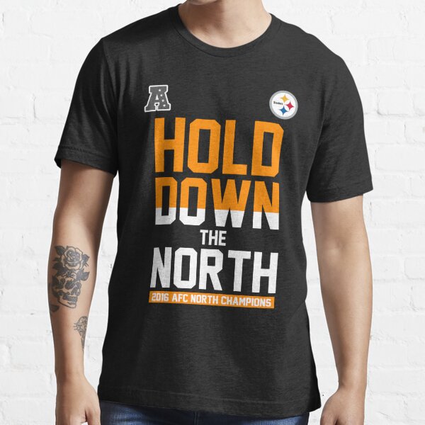 Hold Down The North 2016 AFC North Champions T-Shirts, Hoodies, Long Sleeve