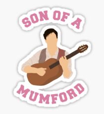 Son of a mumford Sticker