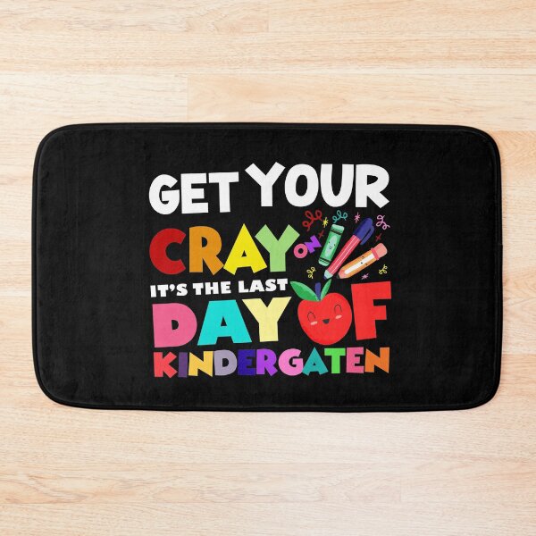 Item preview, Get your cray on, happy last day of kindergarten, funny kindergarten teacher, teaching assistant gift ideas, class of 2021 designed and sold by PRINTED ..