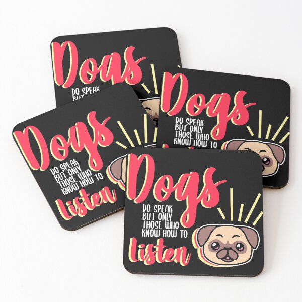 Item preview, Dogs do speak but only those who know how to listen designed and sold by MYNAMEISSSOZI.